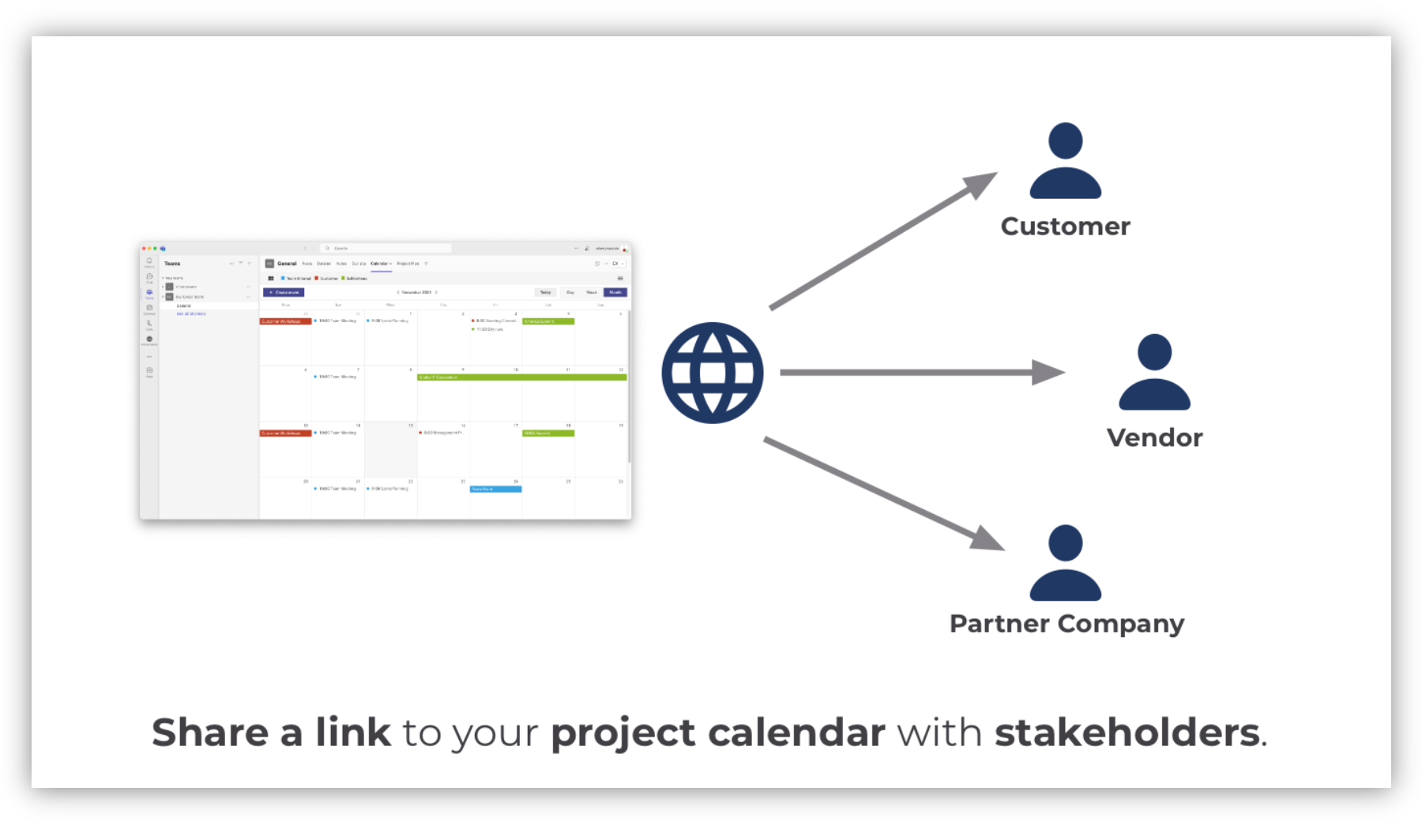 Share a link to your project calendar with stakeholders.